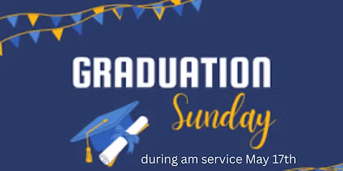 Graduation Sunday