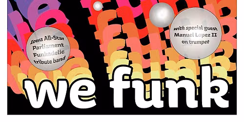 WEFUNK (Parliament Tribute) @ RIBCO