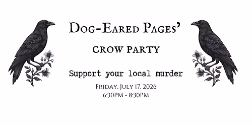 Dog-Eared Pages' Crow Party!