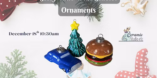 Story Time at the Studio- Ornaments!