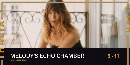 Melody\u2019s Echo Chamber \u2013 Unclouded Tour @ Thalia Hall