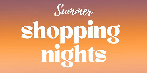 Summer Shopping Nights