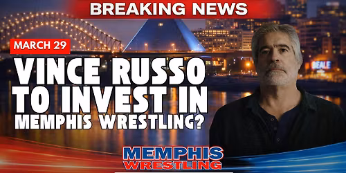 MARCH 29 | Vince Russo is coming to Memphis Wrestling