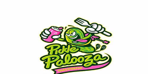 Pickle Palooza Food and Drink Fest