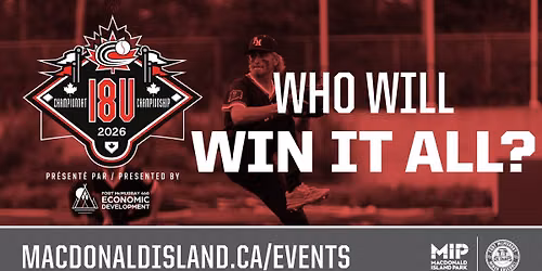 2026 Baseball Canada 18U National Championship Presented by Fort McMurray 468 Economic Development