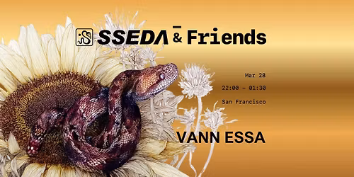 Mar 28 SSEDA & Friends: VANN ESSA