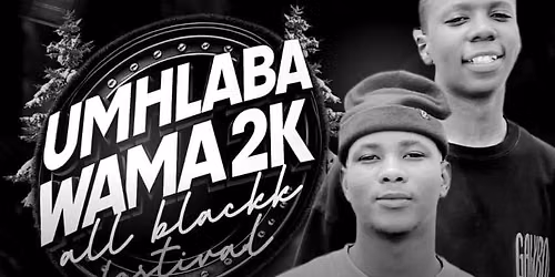 Umhlaba Wama 2k — Greyville, Kwazulu-Natal, South Africa