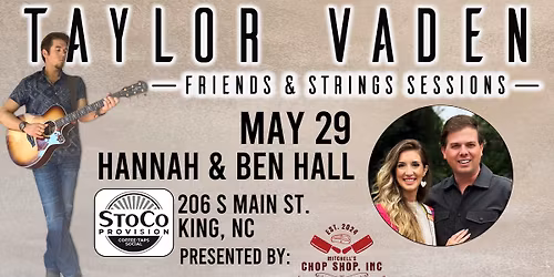 Taylor Vaden - Friends & Strings Sessions w\/Hannah & Ben Hall