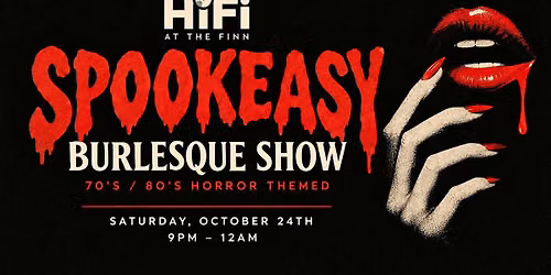HiFi Spookeasy Burlesque Show Night 1