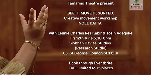 SEE IT. MOVE IT. SORTED. Creative Movement Workshop
