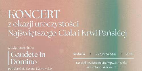 KONCERT Z OKAZJI UROCZYSTO\u015aCI NAJ\u015aWI\u0118TSZEGO CIA\u0141A I KRWI PA\u0143SKIEJ