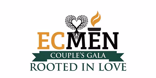 Rooted in Love: A Couple\u2019s Gala - Presented by Everyday Christian Men (ECMen)