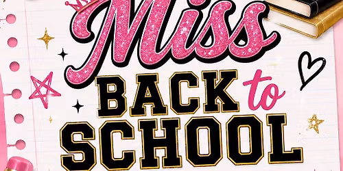 Second Annual Miss Back to School (Crossett Darlings)