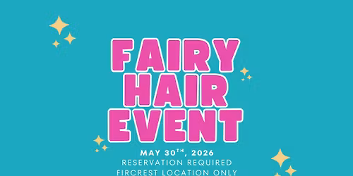 Fairy Hair Pop-Up at The Curious Bear