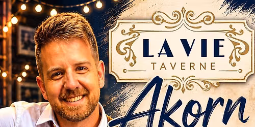Akorn Music at La Vie Taverne