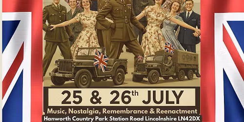LINCOLNSHIRE 1940S WEEKEND 2026