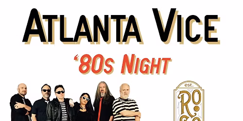 Atlanta Vice \/\/ Roaring Social \/\/ Decatur, GA