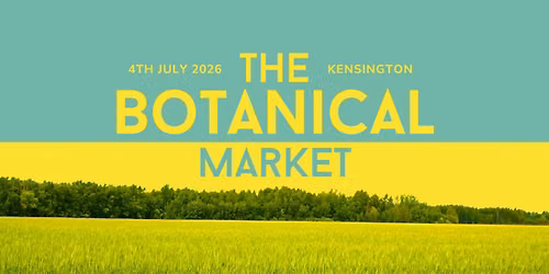 The Kensington Botanical Market