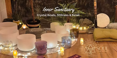 Inner Sanctuary | Crystal Bowls, Stillness & Reset
