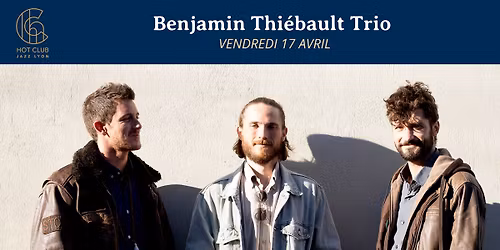 Benjamin Thi\u00e9bault Trio