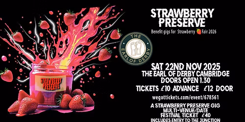 STRAWBERRY PRESERVE FESTIVAL Sat 22nd Nov @ The Earl of Derby