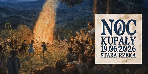 Noc Kupa\u0142y w Starej Rzece