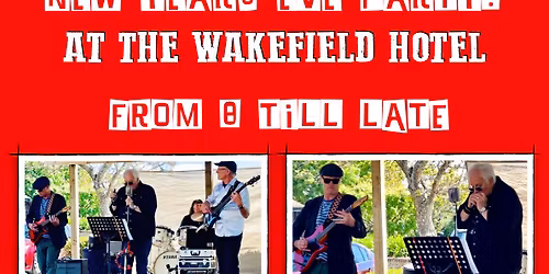 Rich and The Poor Boys New Year's Eve Party at The Wakefield Hotel