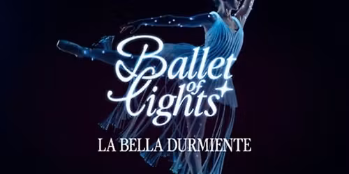 Ballet of Lights: La Bella Durmiente en un espect\u00e1culo deslumbrante