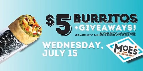 $5 Burrito Celebration at Moe's Lake Wylie!