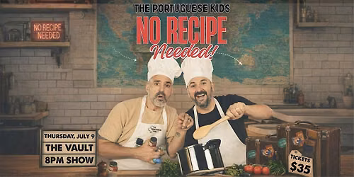 The Portuguese Kids - No Recipe Needed!
