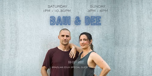 \u2728 Baui & Dee in Cambridge - Brazilian Zouk Special Guest Weekend \u2728