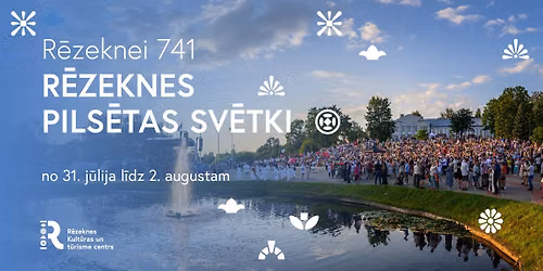 R\u0113zeknei - 741! Tiekamies R\u0113zeknes pils\u0113tas sv\u0113tkos!