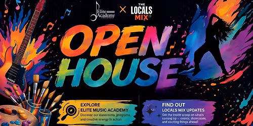 Open House by Elite Music Academy + The Locals Mix