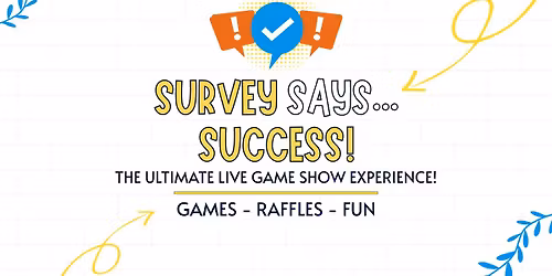 Survey Says...Success! The Ultimate Game Show Experience