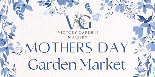 Mothers Day Garden Market