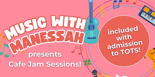 Music with Manessah: Cafe Jam Session