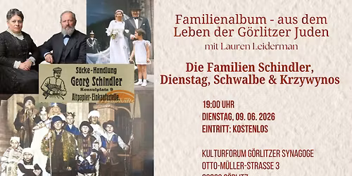 Familienalbum - aus dem Leben der G\u00f6rlitzer Juden  mit Lauren Leiderman  Die Familien Schindler