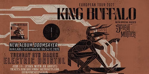 King Buffalo plus Spirit Mother at Electric Bristol
