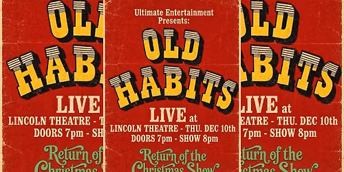Old Habits "Christmas Show" at the Lincoln Theatre - Raleigh, NC