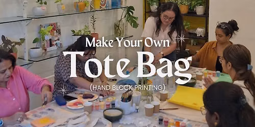 Make Your Own Tote bag (Hand block printing)