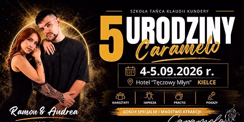 5 URODZINY CARAMELO | 4-5.09.2026R. | Ramon y Andrea |