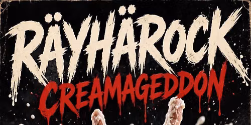 R\u00c4YH\u00c4ROCK 2026: Creamageddon
