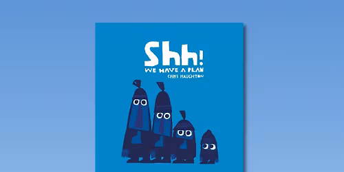 Once Upon an Orchestra: SHH! We Have a Plan by Chris Haughton