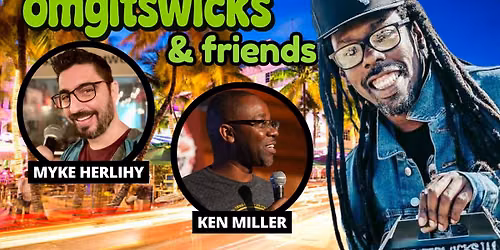 OMG It's Wicks and Friends in The Venue at OM