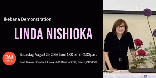 IKEBANA DEMONSTRATION WITH LINDA NISHIOKA