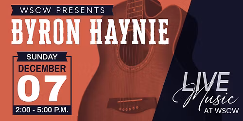 Byron Haynie Live at WSCW December 7
