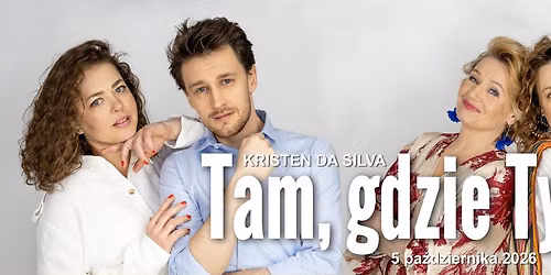 Tam, gdzie Ty - arcyzabawna, komedia obyczajowa