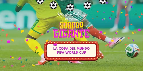 S\u00e1bado Gigante: La Copa del Mundo Celebration at the Mission BART Plazas