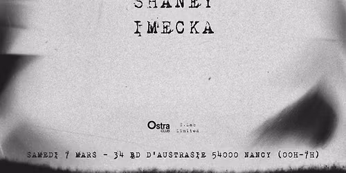 S.Lab Ltd X Ostra Club Invitent: Zadig, Shaney, Imecka.