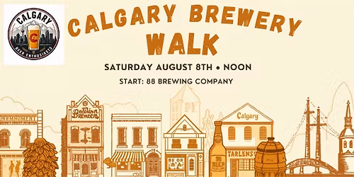 Calgary Brewery Walk \u2013 Alyth, Bonnybrook & Inglewood